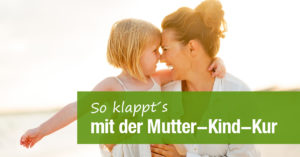 Mutter-Kind-Kuren